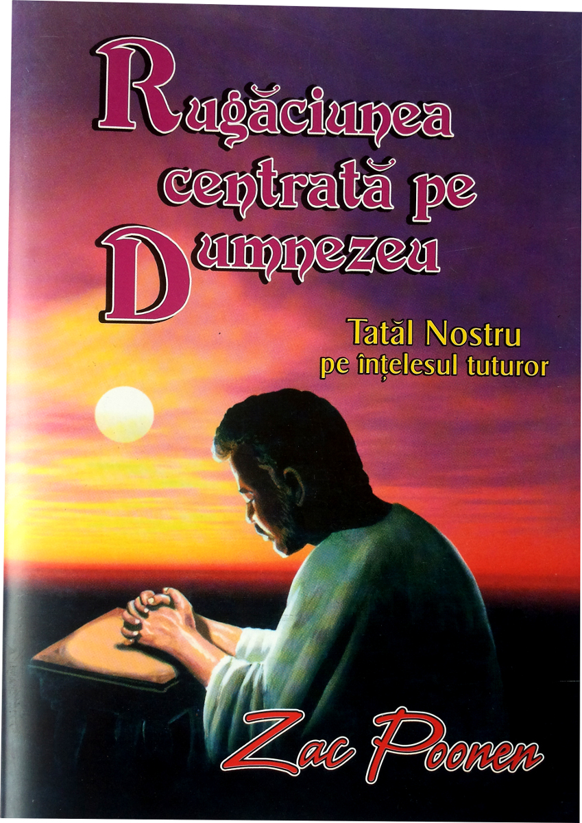 Rugaciunea centrata pe Dumnezeu