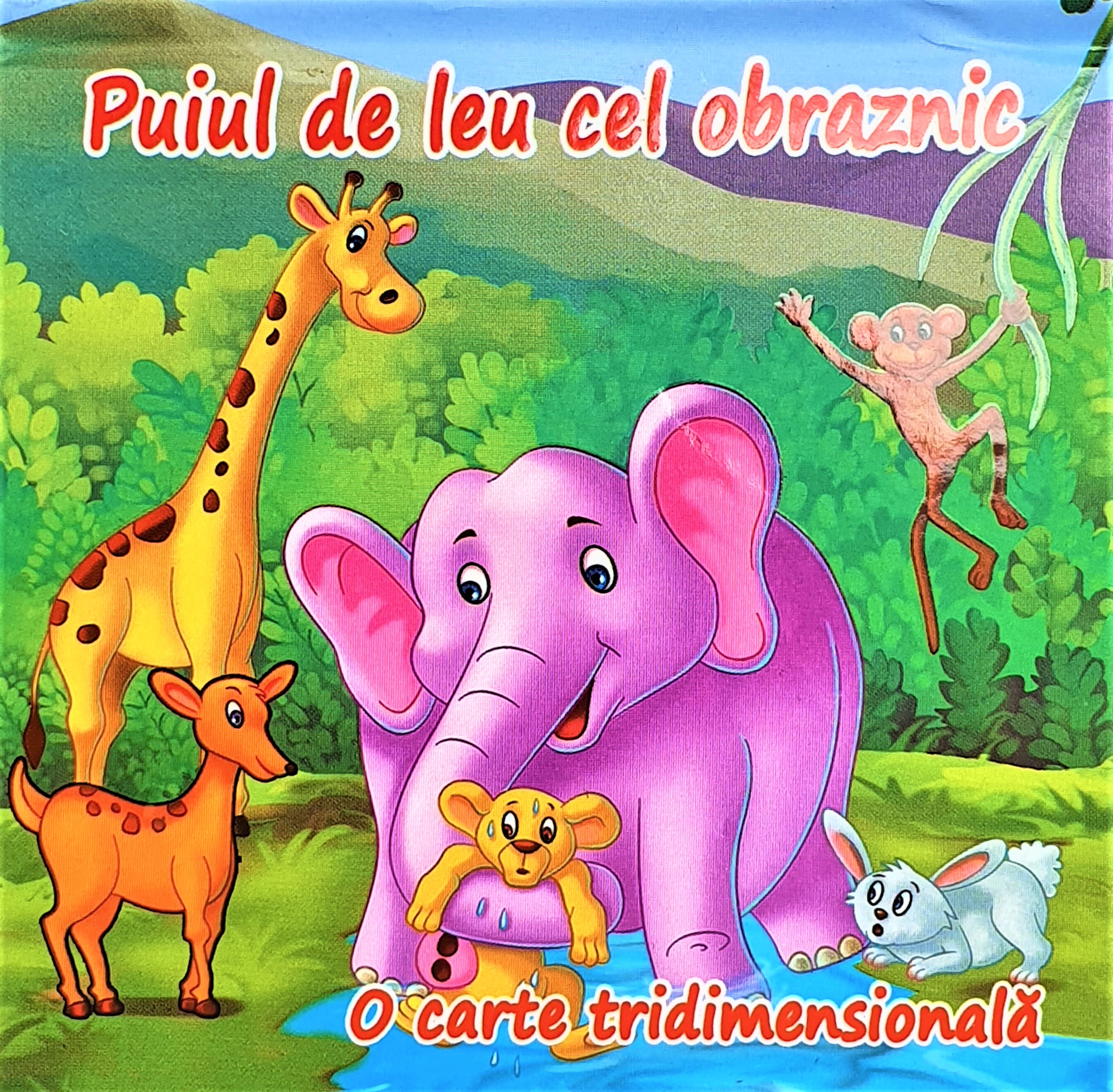 Puiul de leu cel obraznic- Carte tridimensionala pentru copii (3-5 ani) Puiul de leu cel obraznic- Carte tridimensionala pentru copii (3-5 ani)