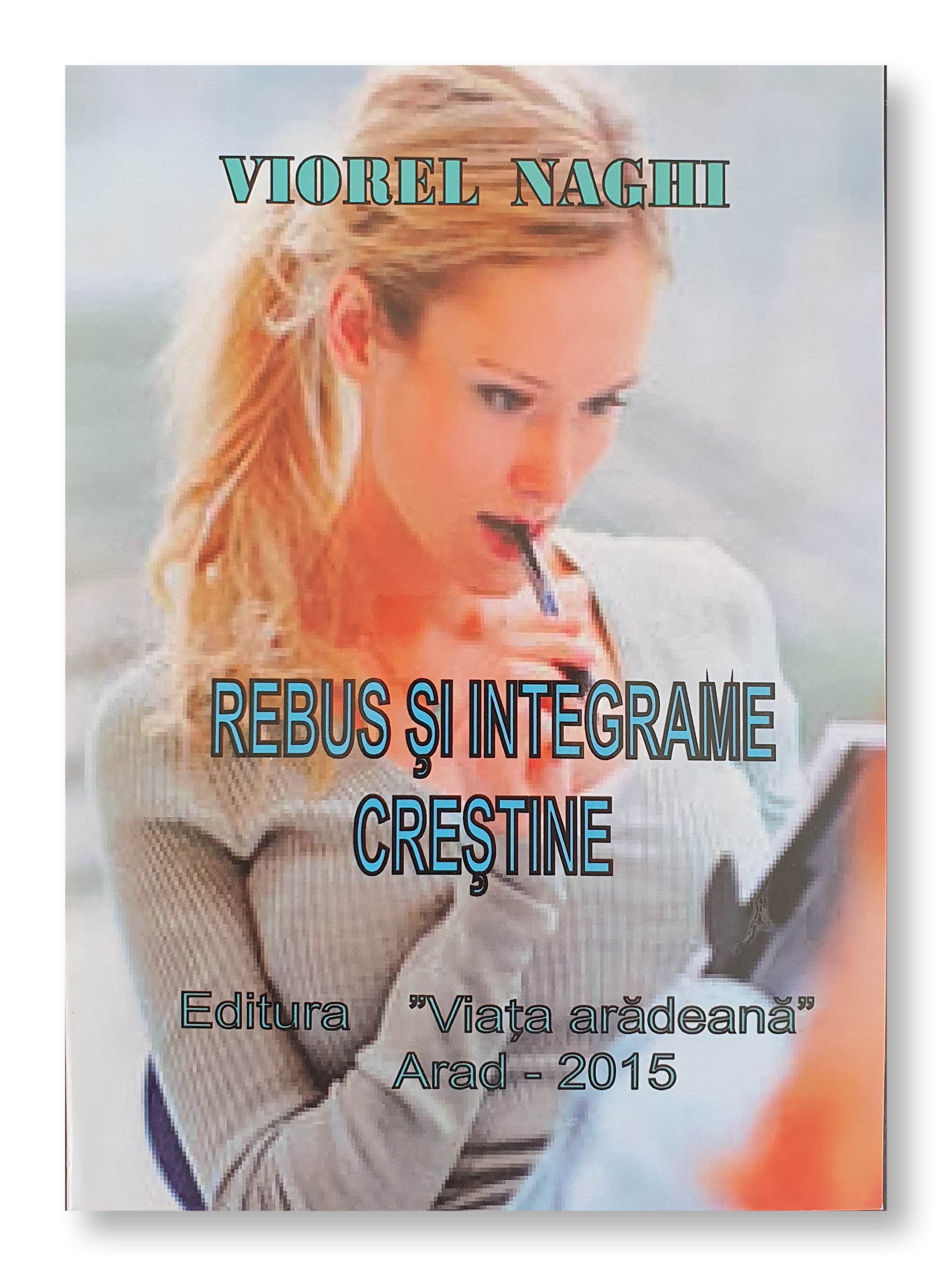 Rebus si integrame crestine Rebus si integrame crestine