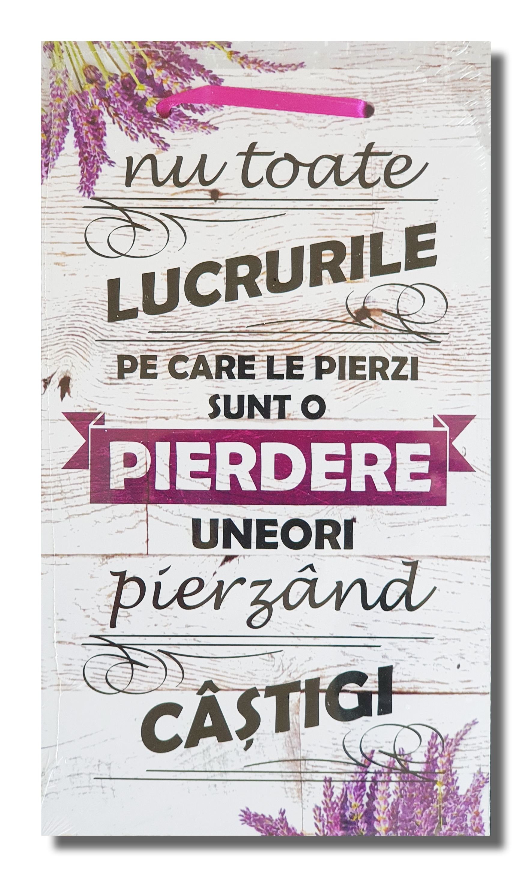 Tablou motivational ( 26x48 ) - Nu toate lucurile sunt o pierdere