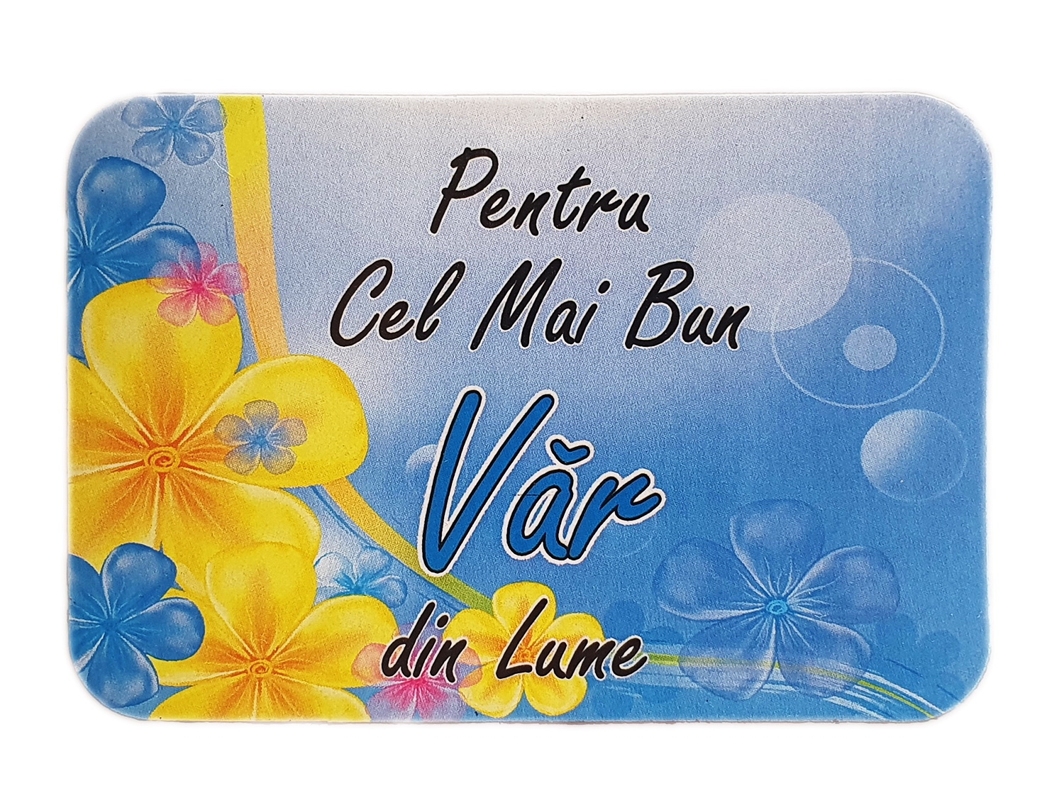 Magnet de frigider - Pentru cel mai bun văr Magnet de frigider - Pentru cel mai bun văr