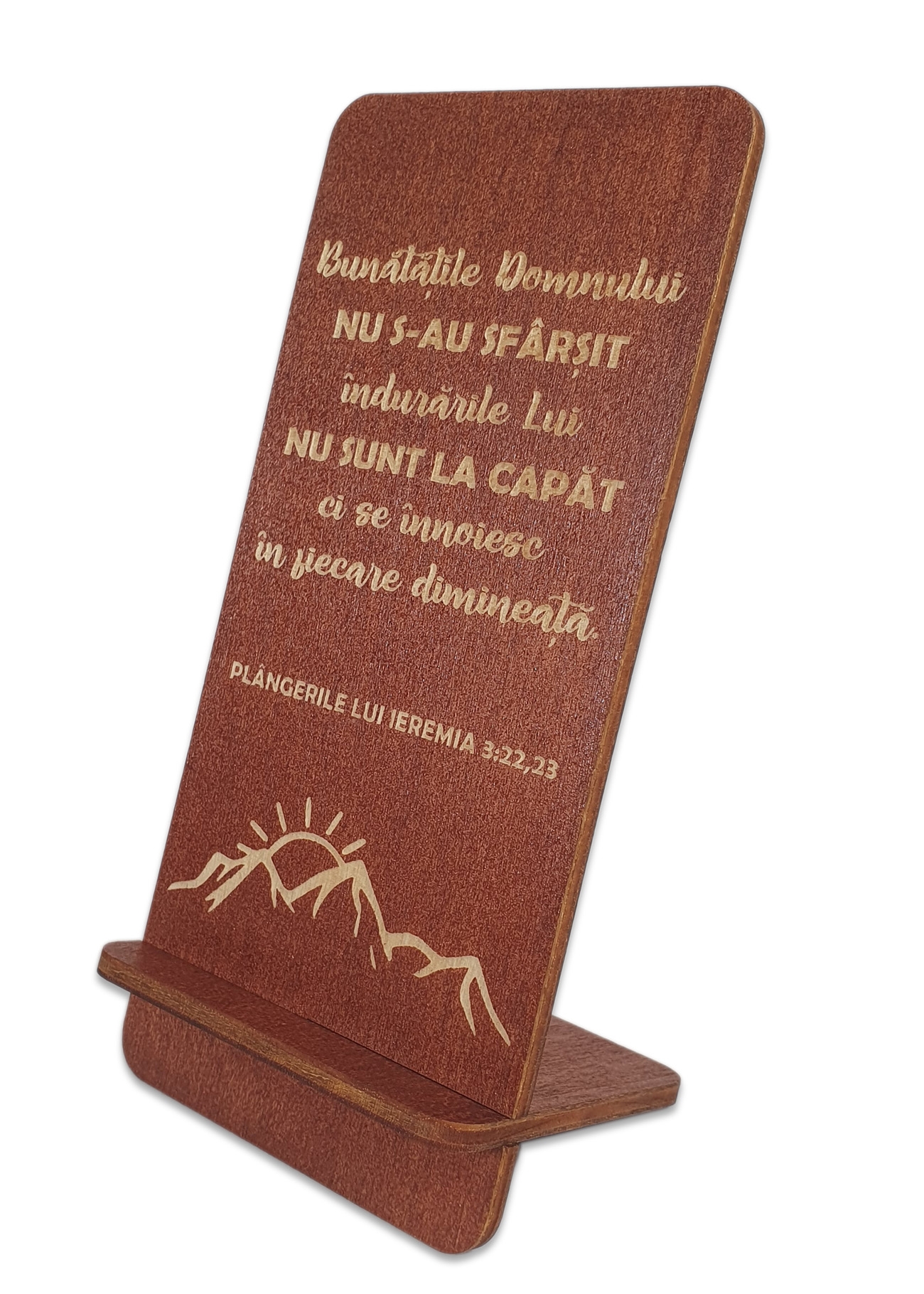 Suport telefon mobil, din lemn, culoare maro roscat, cu mesaj crestin - "Bunatatile Domnului nu s-au sfarsit"