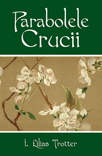 Parabolele Crucii - Dezvoltarea spirituală