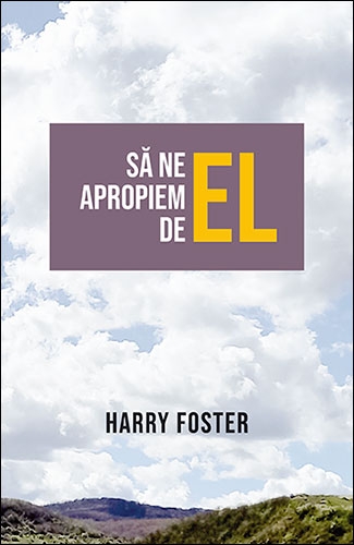 Să ne apropiem de El Să ne apropiem de El