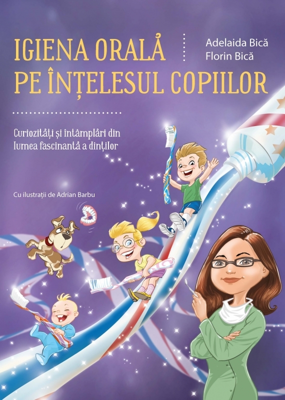 Igiena orală pe înțelesul copiilor Igiena orală pe înțelesul copiilor