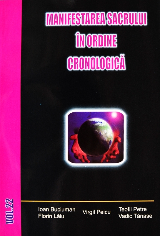 Manifestarea sacrului in ordine cronologica, Vol. 22 Manifestarea sacrului in ordine cronologica, Vol. 22