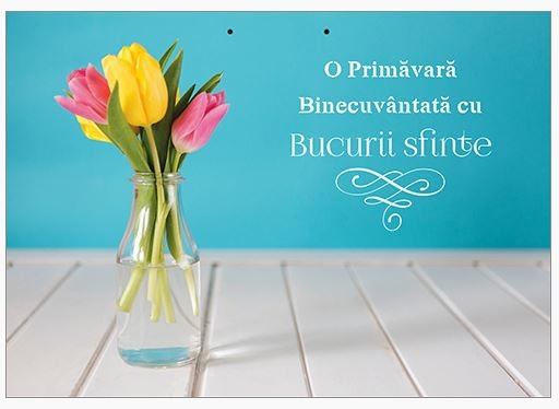 Poster cu verset A4 -Text:  "O Primăvară Binecuvântată cu Bucurii sfinte"    [113]