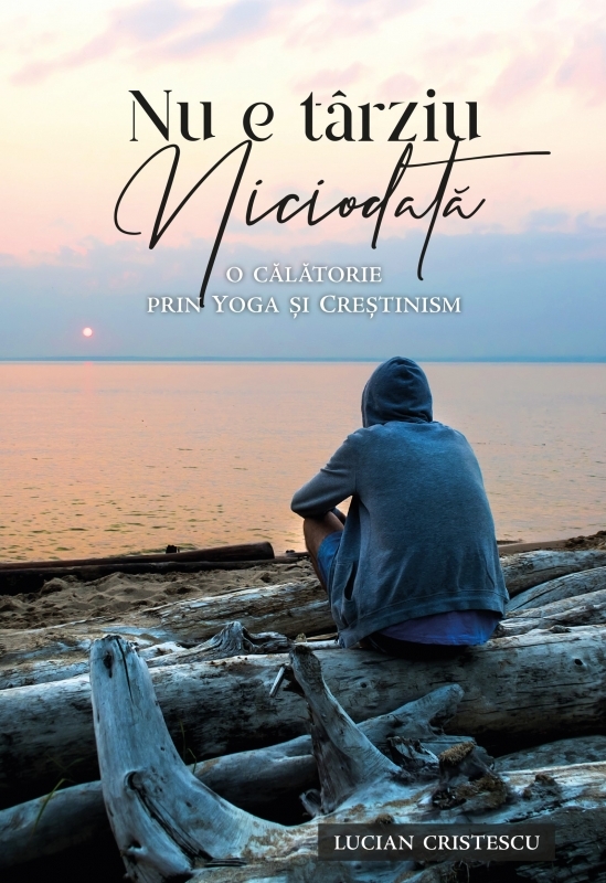 Nu e târziu niciodată - Roman Crestin Nu e târziu niciodată - Roman Crestin