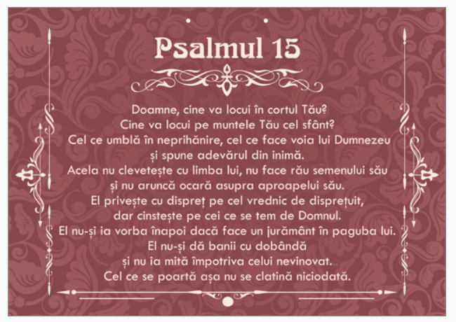 Poster cu verset A4 -  "Doamne, cine va locui în cortul Tău? Cine va locui pe muntele Tău cel sfânt? Cel ce umblă în neprihănire...'' Psalmul 15 [58]