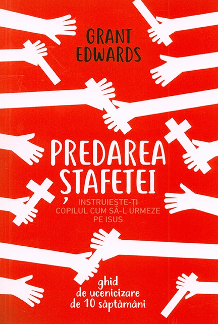 Predarea stafetei. Instruieste-ti copilul cum sa-L urmeze pe Isus