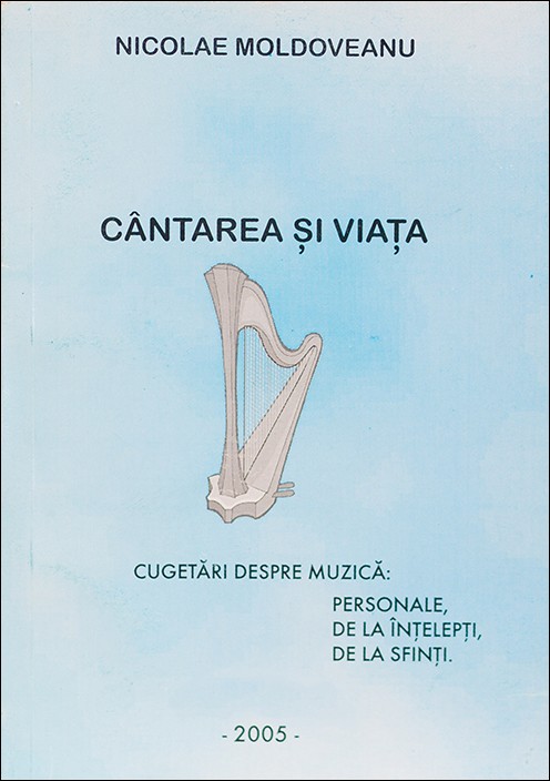 Cantarea si viata. Cugetari despre muzica Cantarea si viata. Cugetari despre muzica