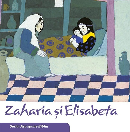 Biblia pentru copii - Zaharia si Elisabeta - brosura Biblia pentru copii - Zaharia si Elisabeta - brosura