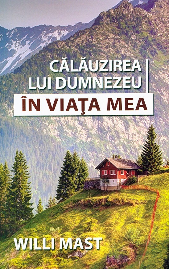 Calauzirea lui Dumnezeu in viata mea Calauzirea lui Dumnezeu in viata mea