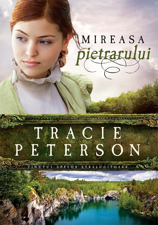 Mireasa pietrarului. Seria "Tinutul apelor stralucitoare" - 3 - (Roman crestin) Mireasa pietrarului. Seria "Tinutul apelor stralucitoare" - 3 - (Roman crestin)