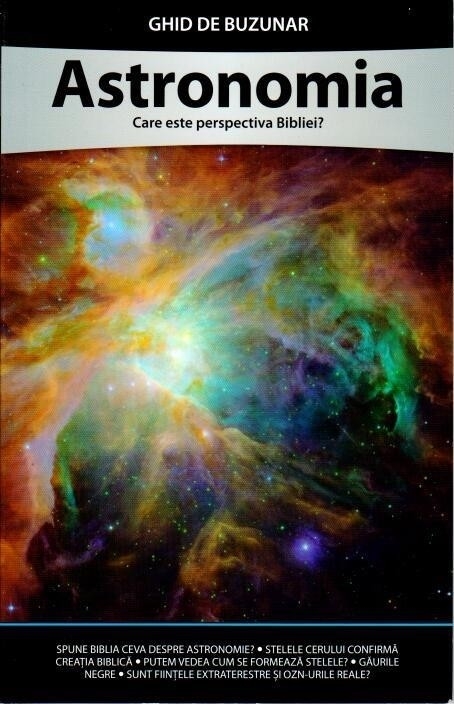 Astronomia. Care este perspectiva Bibliei? Ghid de buzunar Astronomia. Care este perspectiva Bibliei? Ghid de buzunar