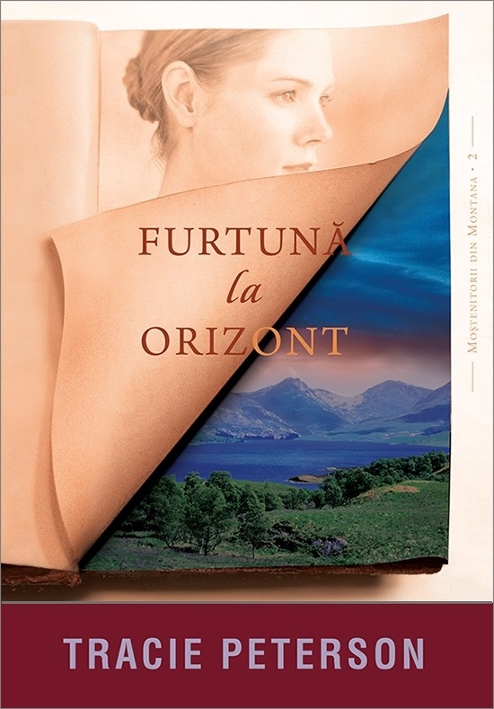 Furtuna la orizont - Seria Moștenitorii din Montana 2- (Roman crestin)