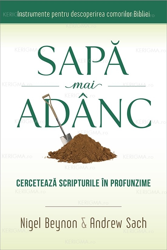 Sapa mai adanc - Cerceteaza Scripturile in profunzime Sapa mai adanc - Cerceteaza Scripturile in profunzime
