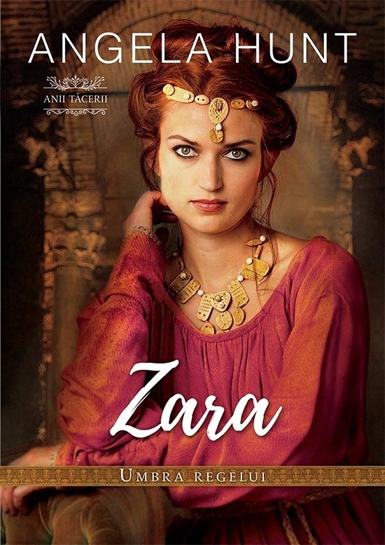 Zara - Umbra regelui (seria Anii Tacerii) - Roman crestin Zara - Umbra regelui (seria Anii Tacerii) - Roman crestin