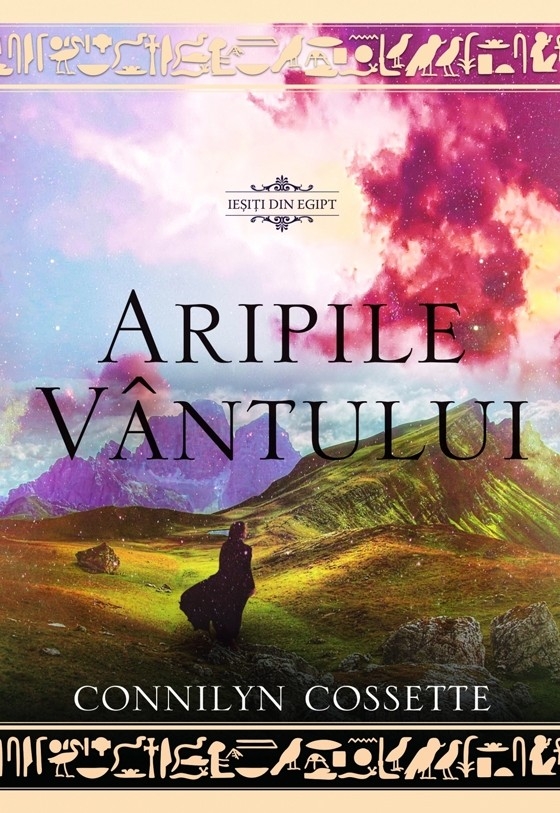 Aripile vântului. Seria "Ieșiți din Egipt", vol 3 - roman