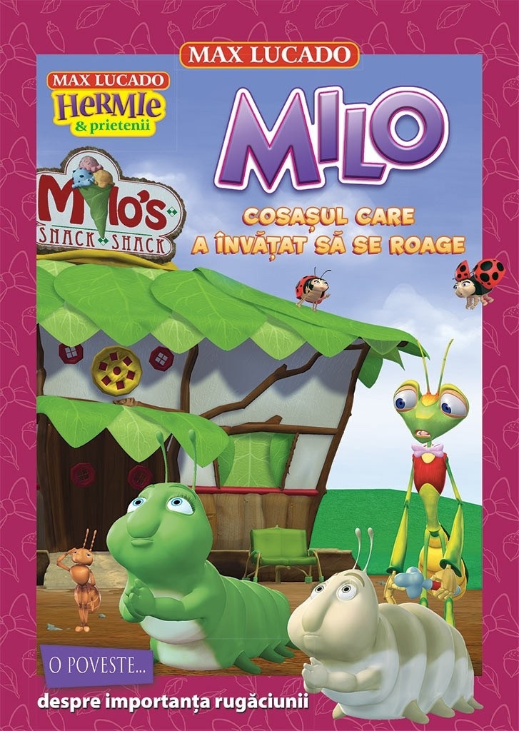 Milo cosasul care a invatat sa se roage (seria Hermie si prietenii)