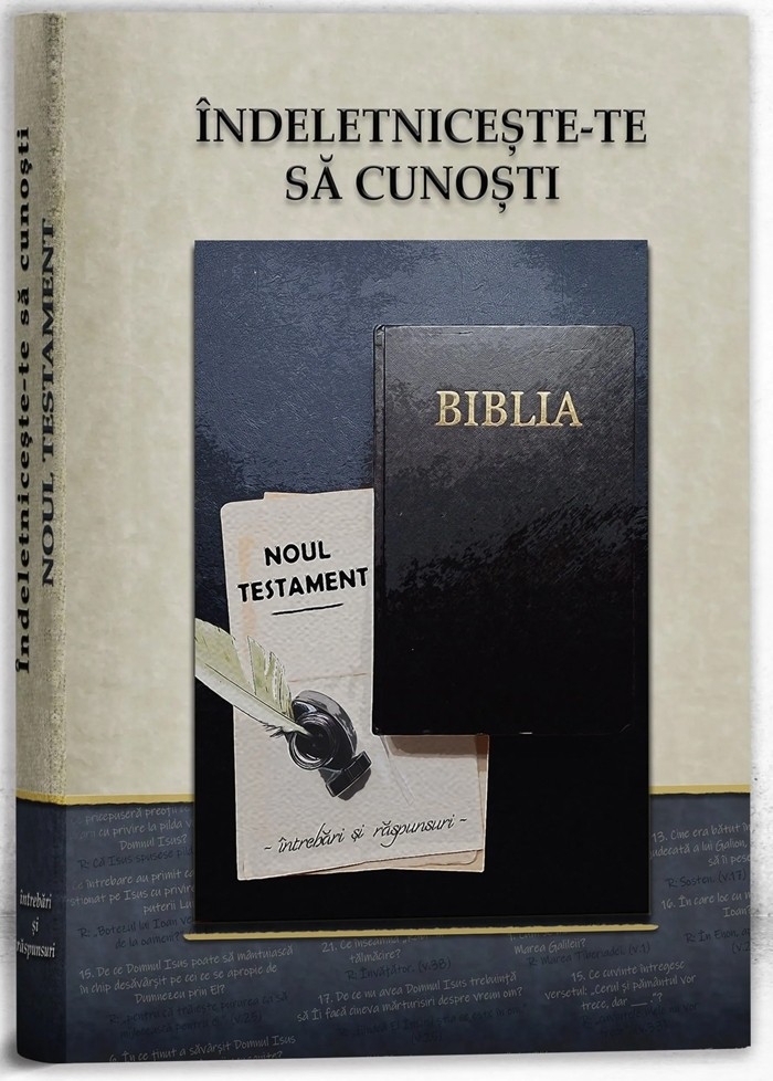 Indeletniceste-te să cunosti – Noul Testament -întrebări și răspunsuri Indeletniceste-te să cunosti – Noul Testament -întrebări și răspunsuri