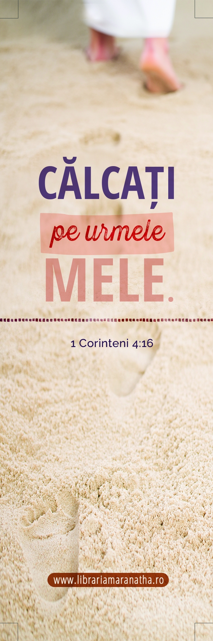 Semn de carte - Calcati pe urmele Mele (13) Semn de carte - Calcati pe urmele Mele (13)