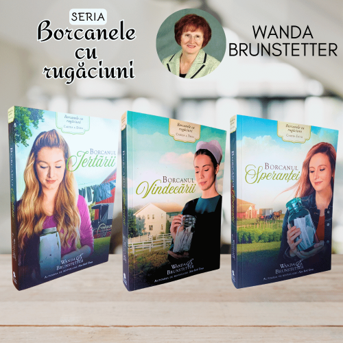 Seria de 3 romane - Borcanele cu rugăciuni - Wanda Brunstetter Seria de 3 romane - Borcanele cu rugăciuni - Wanda Brunstetter