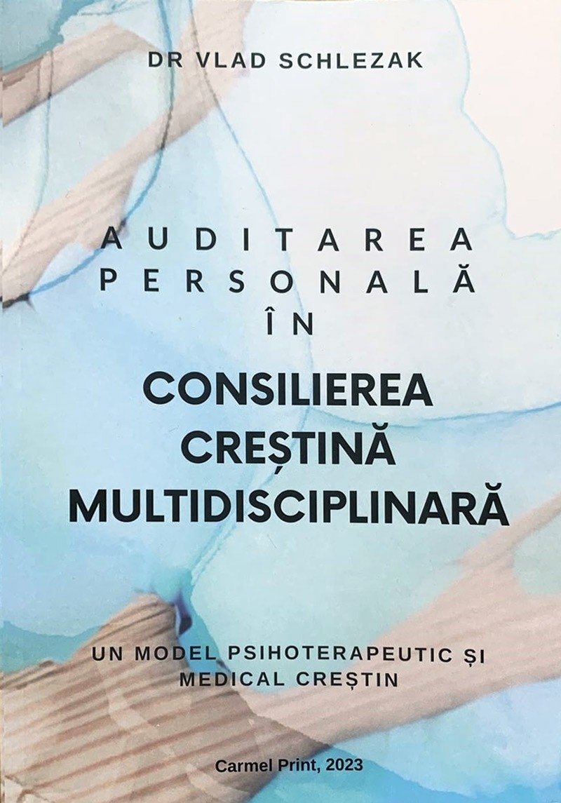 Auditarea personală în consilierea creștină multidisciplinară Auditarea personală în consilierea creștină multidisciplinară