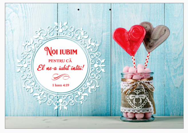 Poster cu verset A4 - "Noi iubim... pentru că El ne-a iubit întâi!" 1 Ioan 4:19 [66]