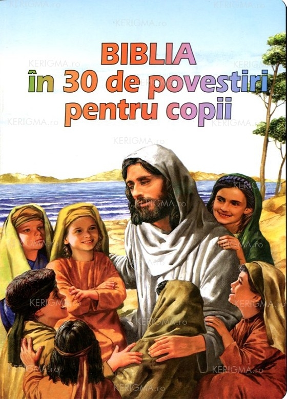 Biblia în 30 de povestiri pentru copii