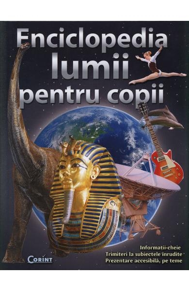Enciclopedia lumii pentru copii - Enciclopedie pentru copii (7+ ani) Enciclopedia lumii pentru copii - Enciclopedie pentru copii (7+ ani)