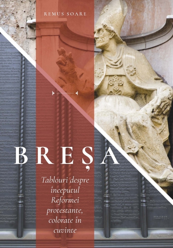 Breșa - Istoria crestinismului Breșa - Istoria crestinismului