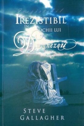 Irezistibil in ochii lui Dumnezeu Irezistibil in ochii lui Dumnezeu