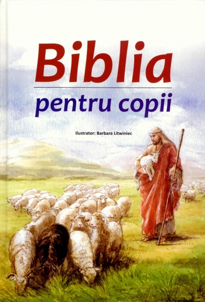 Biblia pentru copii  (6-12 ani) Biblia pentru copii  (6-12 ani)