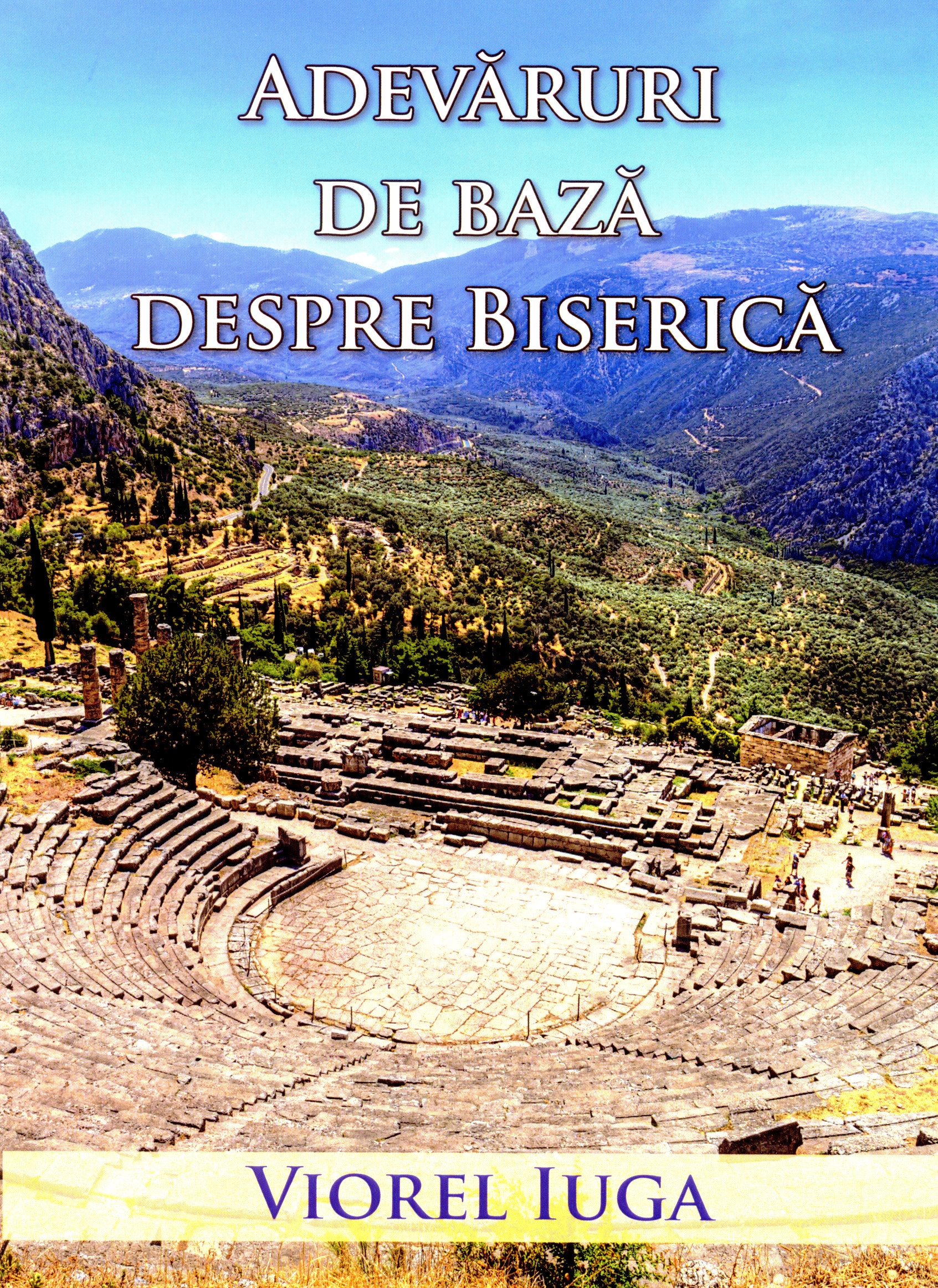 Adevăruri de bază despre biserică Adevăruri de bază despre biserică