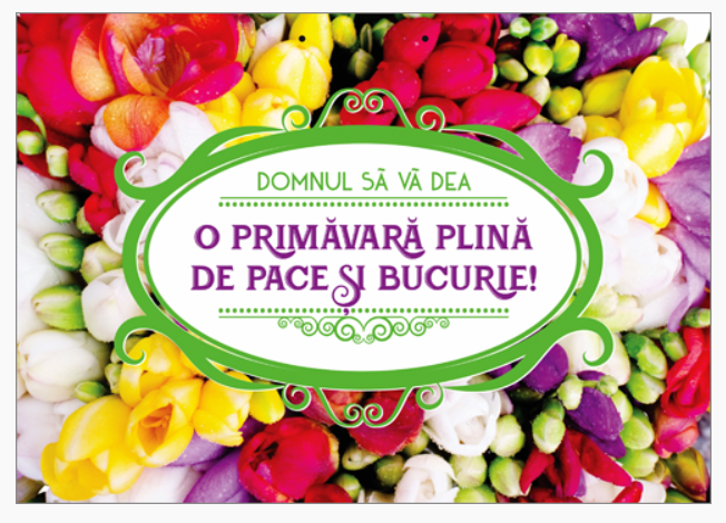 Poster cu text A4 - "Domnul să vă dea o primăvară plină de pace și bucurie!"  [69]