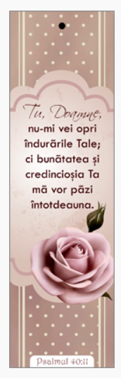 Semn de carte cu panglica mov deschis - Verset : "Tu, Doamne, nu-mi vei opri îndurările Tale; ci bunătatea şi credincioşia Ta mă vor păzi întotdeauna." Psalmul 40:11 [53]