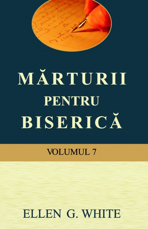 Mărturii pentru biserică – vol. 7 Mărturii pentru biserică – vol. 7