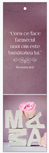Semn de carte cu panglica roz plamaniu - Verset : "Ceea ce face farmecul unui om este bunătatea lui." Proverbe 19:22 [56]