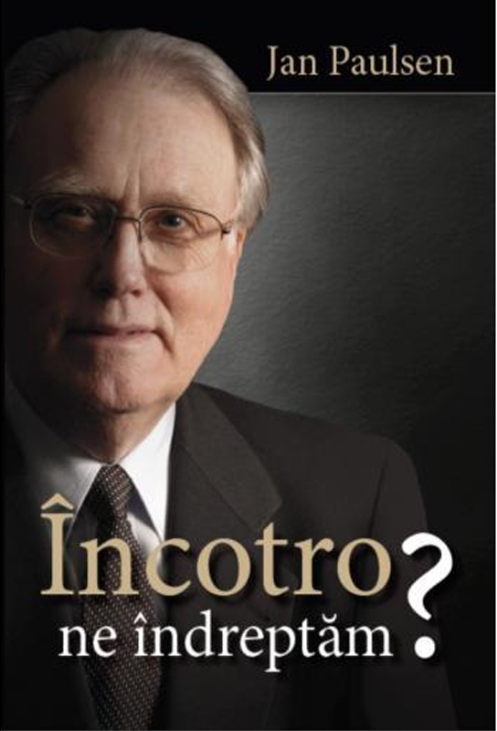 Încotro ne îndreptăm? Viața creștină Încotro ne îndreptăm? Viața creștină