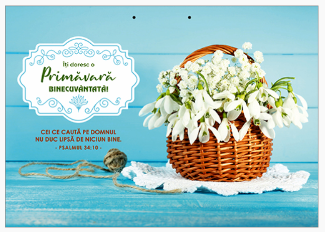 Poster cu verset si text A4 - Îți doresc o primăvară binecuvântată! "Cei ce caută pe Domnul nu duc lipsă de niciun bine." Psalmul 34:10 [71]