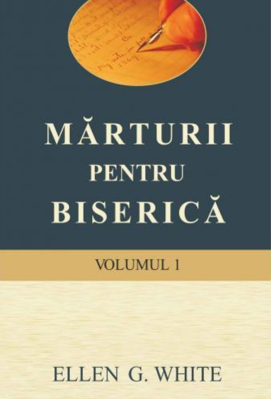 Mărturii pentru biserică – vol. 1