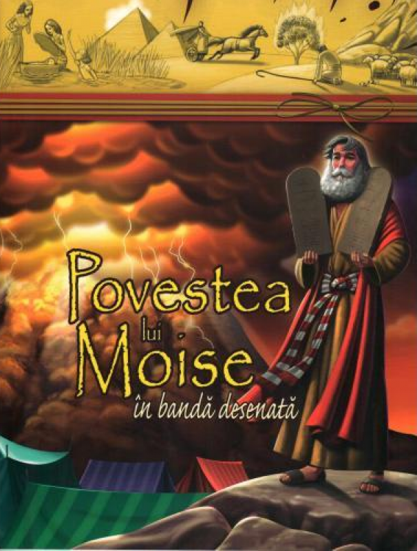Povestea lui Moise - banda desenata Povestea lui Moise - banda desenata