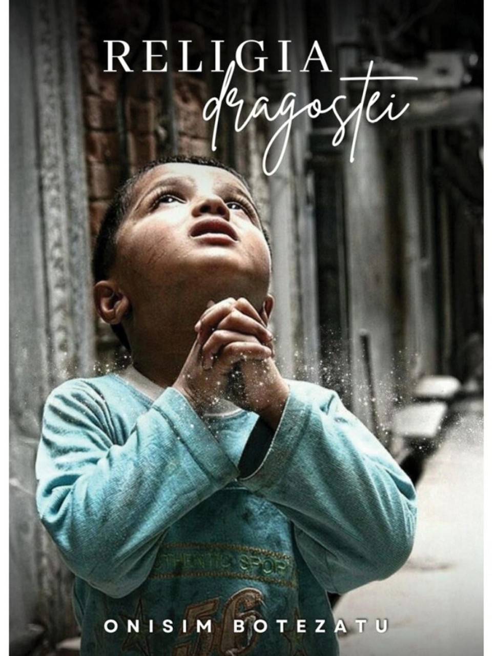 Religia dragostei - Mărturii Religia dragostei - Mărturii