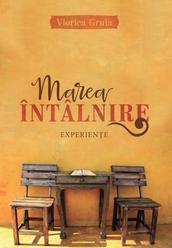 Marea întâlnire - Marturie crestina Marea întâlnire - Marturie crestina