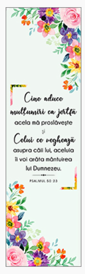 Semn de carte cu panglica mov - Verset:  "Cine aduce mulţumiri ca jertfă, acela Mă proslăveşte, şi celui ce veghează asupra căii lui, aceluia îi voi arăta mântuirea lui Dumnezeu." Psalmul 50:23 [67]