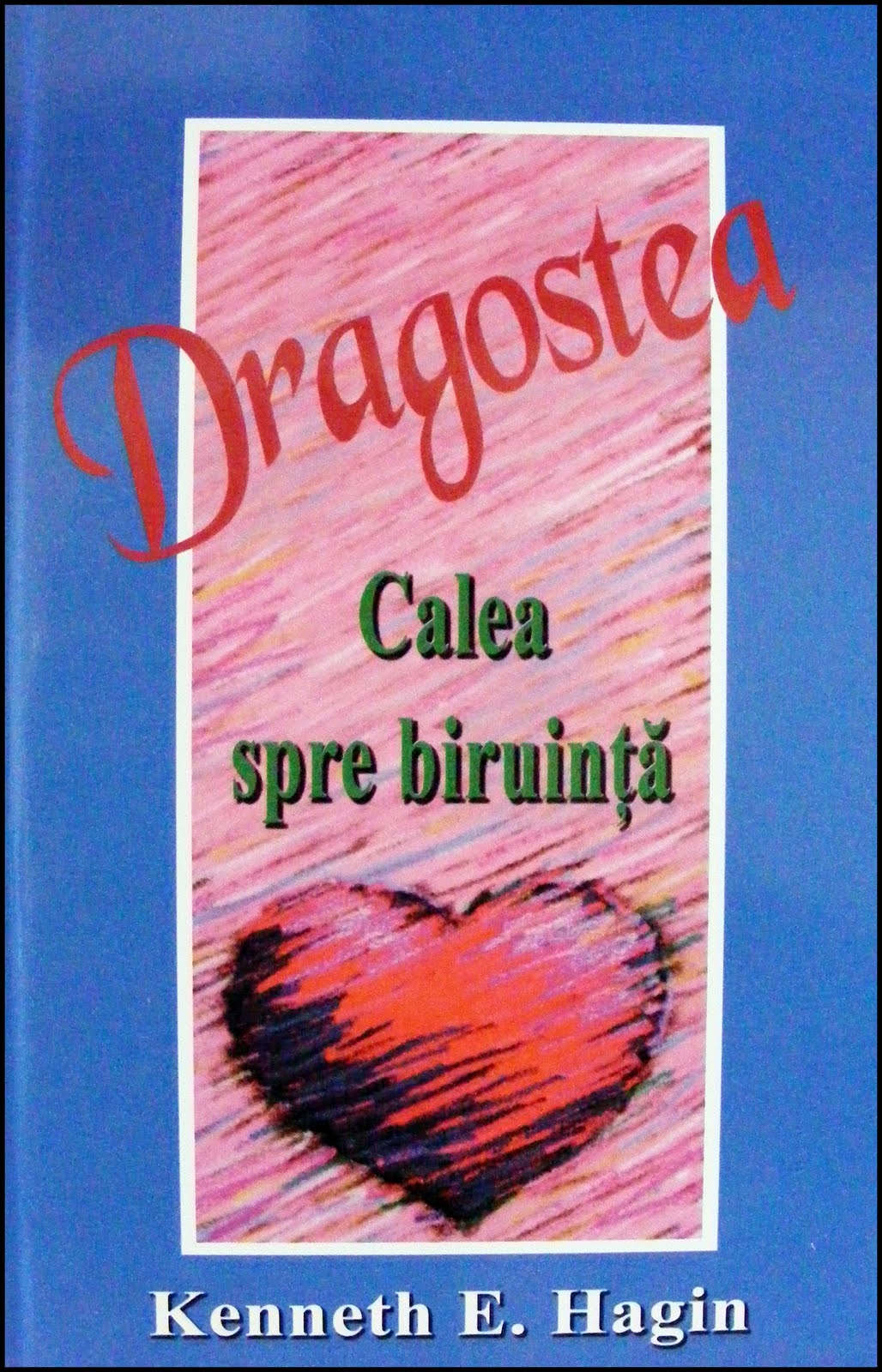[ANTICARIAT] Dragostea - Calea spre biruință (Produs cu defect)