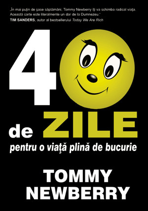 40 DE ZILE PENTRU O VIATA PLINA DE BUCURIE