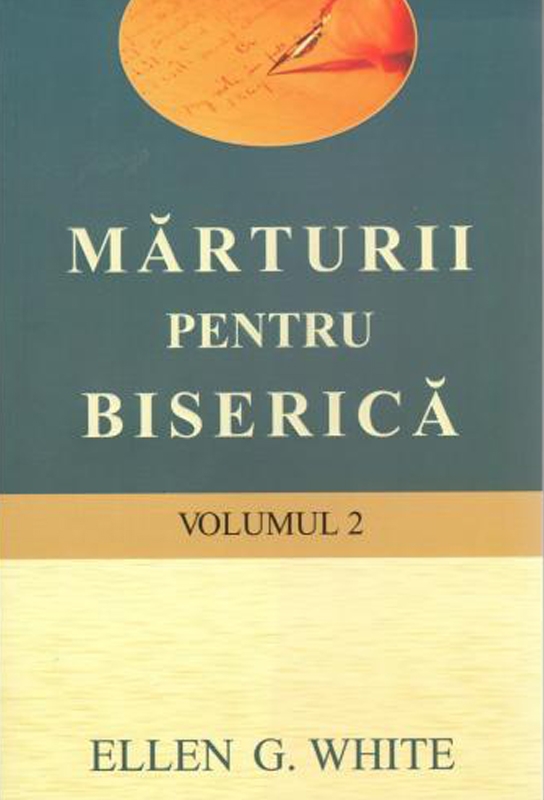 Mărturii pentru biserică – vol. 2