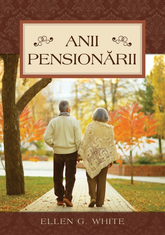 Anii pensionarii - Carte dezvoltare personală Anii pensionarii - Carte dezvoltare personală